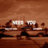 Need You