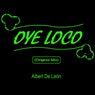 Oye Loco (Original Mix)