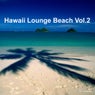Hawaii Lounge Beach Vol. 2