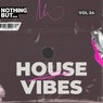 Nothing But... House Vibes, Vol. 24