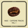 Caffeine Tracks Volume 1
