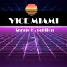 Vice Miami (Sonny K Edition)