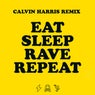 Eat Sleep Rave Repeat (Calvin Harris Mix)