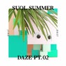 Suol Summer Daze 2017 Pt. 2