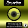 Summer Rain Remixes 2011 Part 1