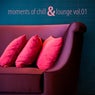 Moments of Chill & Lounge, Vol. 01