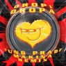 Dropi Dropa (YUNG PRADO Makina Remix)