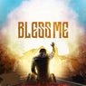 Bless Me
