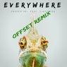 Everywhere (feat. Ginny Vee) [Offset Remix]