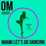 Miami Let's Go Dancing