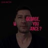 George, Why Don't You Dance?