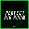 Perfect Big Room, vol.4