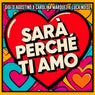 SARÀ PERCHÉ TI AMO (GIGI DAG & Luca Noise Amore Extended Mix)