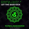 Let The Bass Kick