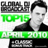 Global DJ Broadcast Top 15 - April 2010 - Including Classic Bonus Track