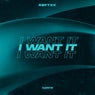 I Want It (Extended Mix)