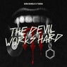 The Devil Works Hard (Extended Mix)