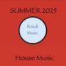 Summer 2025 House Music
