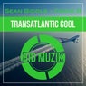 Transatlantic Cool