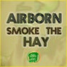 Smoke the Hay