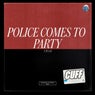 Police Comes To Party