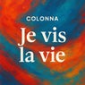 Je Vis La Vie