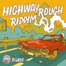 Highway Rough Riddim