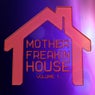 Mother Freakin House, Vol.1 (Best Selection of House Tracks)