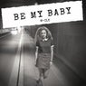 Be My Baby