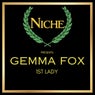 Niche Presents Gemma Fox 1st Lady