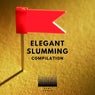 Elegant Slumming