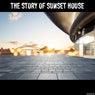 The Story of Sunset House
