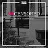 Uncensored Deep & Tech House Issue 13