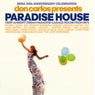 Don Carlos Presents Paradise House (Irma 30th Anniversary Celebration)