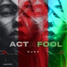 Act A Fool