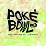Poke Bowl EP