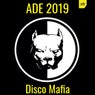 ADE 2019 (DISCO MAFIA)