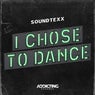 I Chose To Dance (Extended Mix)