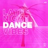 Late Night Dance Vibes #7