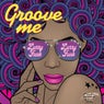 Groove me