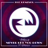 Never Let You Down (The Remixes)