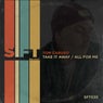 Take It Away / All For Me (Extended Mix)