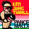 Kim Jong Thrill Remixes