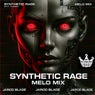 Synthetic Rage (Melo Mix)