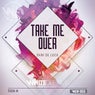 Take Me Over
