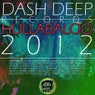Dash Deep Records 2012 Hullabaloo, Pt. 4