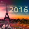 Football Is Coming Home 2016 (Just Good Beats)