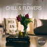 Chill & Flowers: Chillout Your Mind