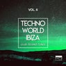 Techno World Ibiza, Vol. 6 (Club Techno Tunes)
