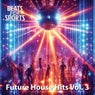 Future House Hits Vol. 3